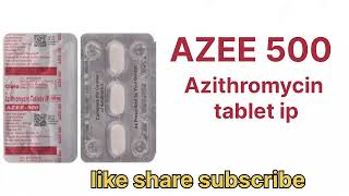 AZEE 500 mg Azithromycin tablet ip एजी 500 Mg  health sensitivity [upl. by Benildis]