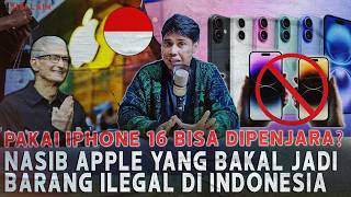 IPHONE 16 DIANGGAP ILEGAL DI INDONESIA  YANG PAKAI BISA DIPENJARA [upl. by Ahsa]