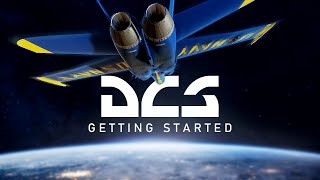 DCS Beginners Guide  GETTING STARTED [upl. by Melena]