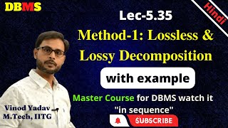 L535  Method1 Lossless and Lossy Decomposition in DBMS  Non additive join decomposition [upl. by Kerrin]