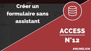 Tutoriel et cours Access n° 12  Créer un formulaire sans assistant [upl. by Accebor]