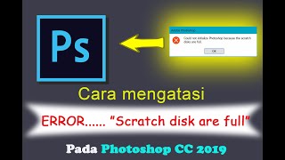 Cara mengatasi Scratch disk full pada aplikasi Photoshop [upl. by Naira]