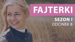 Fajterki – Ewa Chodakowska Sezon 1 Odcinek 8 [upl. by Neehsas]