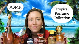 ASMR  My Tropical Perfume Collection🏝️🥥🌺  Glass Tapping amp Whispering [upl. by Llecrep]