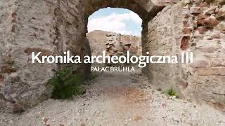 Kronika archeologiczna III – Pałac Brühla [upl. by Alitha127]