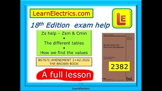 18th EDITION EXAM HELP – 2382  BS7671 AMENDMENT 2 – Zs – Zsm – Cmin – USING THE TABLES  QUESTIONS [upl. by Eloisa87]