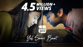 Rochak Kohli  Yeh Saari Baat Official Music Video [upl. by Darahs]