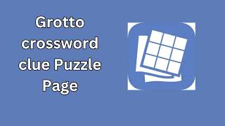 Grotto crossword clue Puzzle Page [upl. by Ajoop]