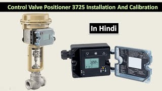 Samson positioner 3725 installation and calibration in hindisudhirtechnical [upl. by Negriv619]