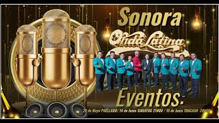 Eventos Sonora Onda Latina music SonoraFilms [upl. by Elfstan]