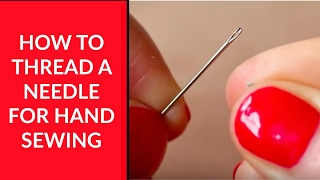 How to Thread a Needle for Hand Sewing – Beginner Sewing Tutorial 1 [upl. by Heater]