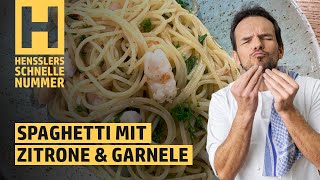 Schnelles Spaghetti mit Zitrone und Garnele Rezept von Steffen Henssler [upl. by Aramot360]