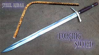 how to make a sword  Forging a SWORD out of Rusted Iron REBAR  sword making ⚔️🗡️🤺 [upl. by Cardwell41]