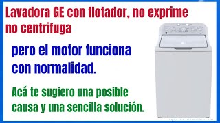 Reparar lavadora GE con flotador que no exprime no seca Acá una posible causa y solución [upl. by Wadsworth732]