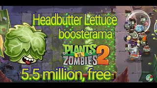 Plants vs Zombies 2 Arena Week 258 Headbutter Lettuce Boosterama 55m free strategies [upl. by Jena247]