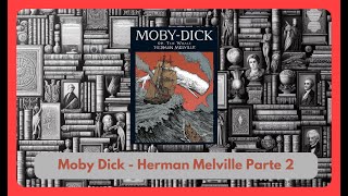 José Monir Nasser II Moby Dick  Herman Melville Áudio Restaurado Parte 22 [upl. by Arykahs]