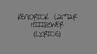 Kendrick Lamar  HiiiPoWeR Lyrics [upl. by Roda65]