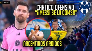 Estadio del Monterrey INSULTA A Leo Messi y Argentinos REACCIONAN MAL  quotMESSI SE LA COM…” [upl. by Nydia795]