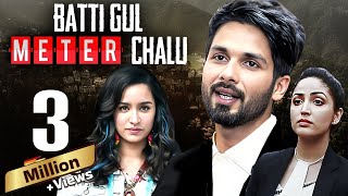 Shahid Kapoor  Batti Gul Meter Chalu 2018 Full Hindi Movie  Shraddha Kapoor  Divyendu Sharma [upl. by Nattirb]