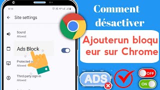 Activerdésactiver le bloqueur de publicités dans Google Chrome sur Android [upl. by Cinimmod]