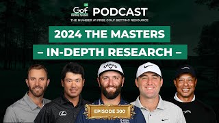 The Masters 2024  InDepth Research  Golf Betting System Podcast [upl. by Trelu565]