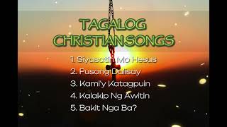 SELECTED TAGALOG CHRISTIAN SONGS [upl. by Moureaux701]