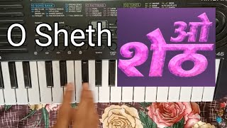 ओ शेठ  O Sheth SA46 Piano Tutorial  sameerdeore [upl. by Kizzie]