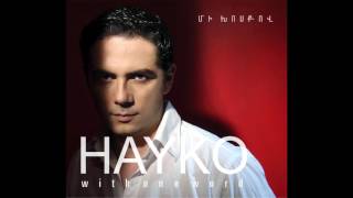 HAYKO  UR GNAM  ՀԱՅԿՈ  ՈՒՐ ԳՆԱՄ [upl. by Apoor]