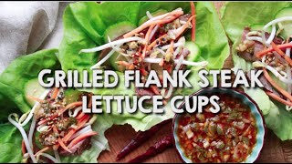 Grilled Flank Steak Lettuce Cups [upl. by Niliram]