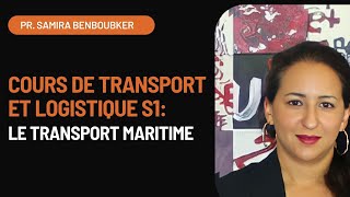 Cours de Transport et logistique S1 le transport maritime [upl. by Hanae432]