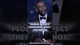 People Respect The Money Not The Person denzelwashington motivation inspiration quotes [upl. by Joseito]