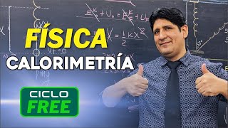 FÍSICA  Calorimetría CICLO FREE [upl. by Gerianne]