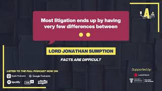 Facts Are Difficult  Lord Jonathan Sumption [upl. by Gram]