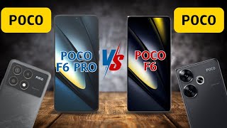 POCO F6 PRO VS POCO F6 🔥 Who is the Winner [upl. by Vada381]