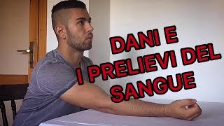 DANI E I PRELIEVI DEL SANGUE [upl. by Madelon]