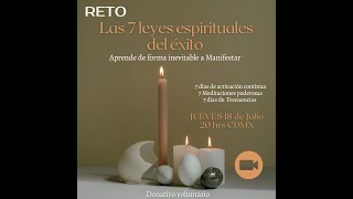 Sesión de Cierre Reto quotLas 7 Leyes Espirituales del Éxitoquot [upl. by Raney]