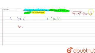 A is a point on the xaxis with abscissa 8 and B is a point on the yaxis [upl. by Sagerman658]