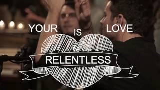 Relentless Hillsong Zion Acoustic Sessions WITH LYRICS HD [upl. by Boggs]