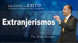 Extranjerismos en el lenguaje ¿uso o abuso  Alex Arroyo [upl. by Edison]