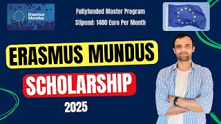 How to Apply for Erasmus Mundus Scholarship 2025 [upl. by Gollin]