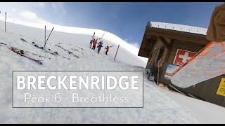 Breckenridge  Breathless  Peak 6 Double Black Diamond [upl. by Mukerji791]