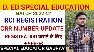 RCI REGISTRATION के लिए सम्पर्क करे ll CRR NUMBER ll DOCUMENTS क्या 2 लगेंगे dedspecialeducation [upl. by Htebizile]