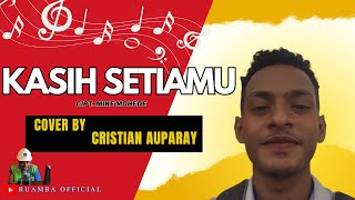 Kristian Auparay Kasih Setiamu  Cover [upl. by Ocsicnarf642]