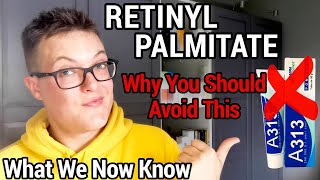 RETINYL PALMITATE  Worst Form Of Retinol Dangerous [upl. by Aniuqal]