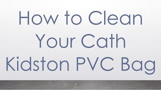 How to Clean Your Cath Kidston PVC Bag [upl. by Oicneconi149]