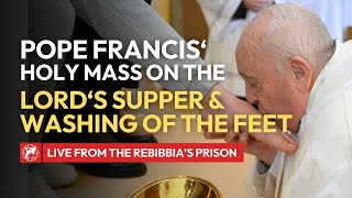 LIVE from Rome  Pope Francis Holy Mass of the Lords Supper amp Washing of the Feet  March 28 2024 [upl. by Intyre]