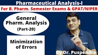 Part 20 Minimization of Errors in Pharmaceutical Analysis  B Pharm  By Dr Puspendra [upl. by Lisandra]