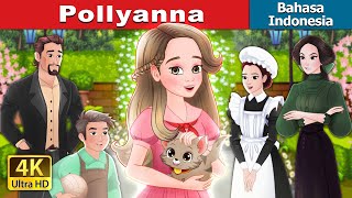 Pollyanna  Pollyanna in Indonesian  IndonesianFairyTales [upl. by Onit368]