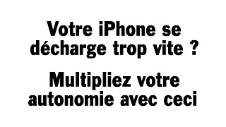 Votre iPhone se décharge trop vite  Multipliez votre autonomie avec ceci [upl. by Novelc]