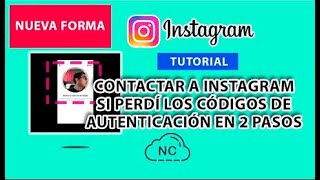 Como Contactar a Instagram si Perdí los Códigos de Autenticación en 2 Pasos quotNueva Forma 2022quot [upl. by Everick]